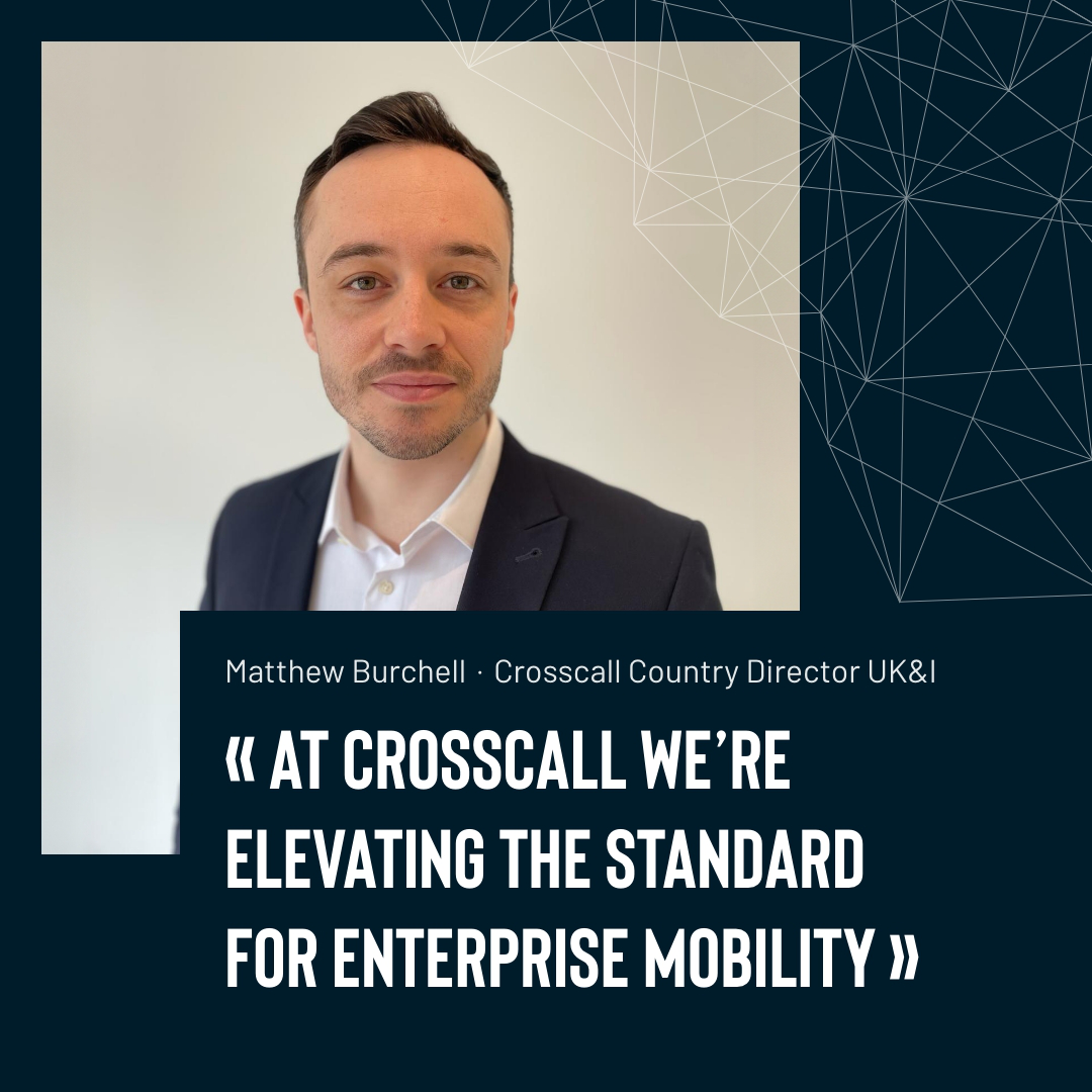 Matthew Burchell - Crosscall country manager UK and Ireland